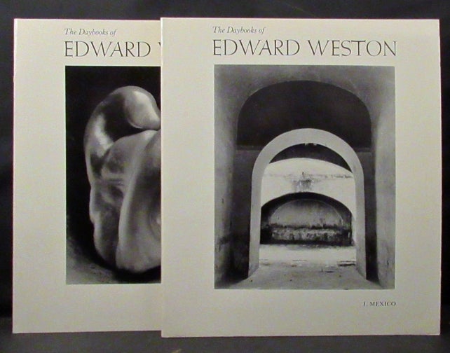 Item #32462 THE DAYBOOKS OF EDWARD. Edward Weston, Photography, Ben Maddow