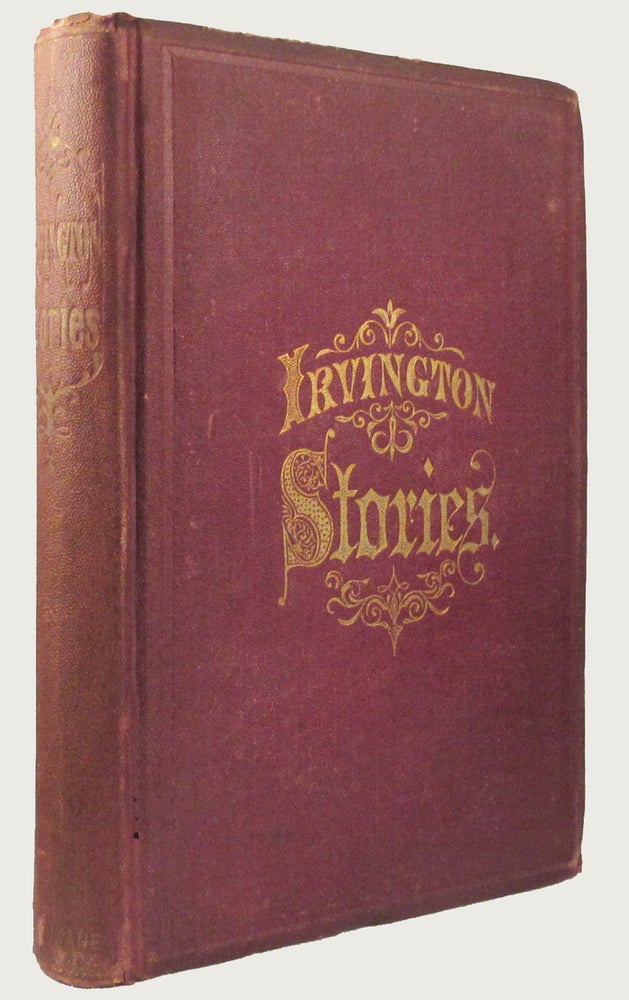 Item #32581 THE IRVINGTON STORIES. Mary Mapes, Christmas, Civil War, Indians