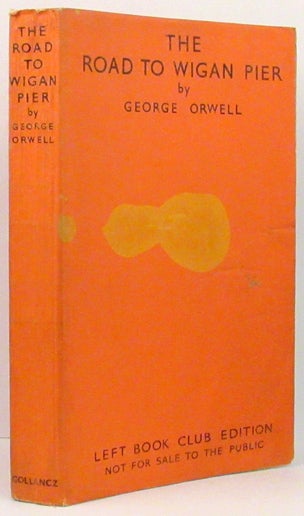 Item #32793 THE ROAD TO WIGAN. George Orwell