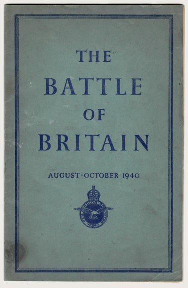 Item #32799 THE BATTLE OF BRITAIN. Ministry of Information on Behalf of the Air Ministry, World...