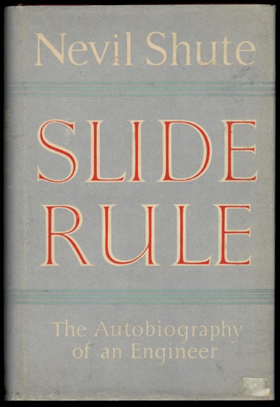 Item #32830 SLIDE RULE. The Autobiography. Nevil Shute