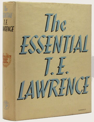Item #32867 THE ESSENTIAL T. E. Lawrence T. E., David Garnett