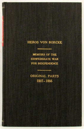 Item #32878 MEMOIRS OF THE CONFEDERATE. U. S. Civil War, Heros Von Borcke