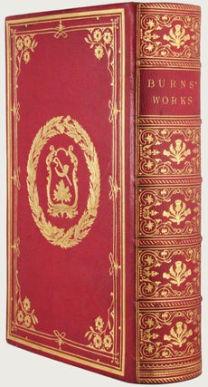 THE WORKS OF ROBERT BURNS. With Life by Allan Cunningham and Notes by Gilbert Burns, Lord Byron, etc.