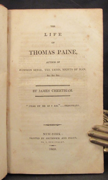 Item #33055 THE LIFE OF THOMAS. Thomas Paine, James Cheetham