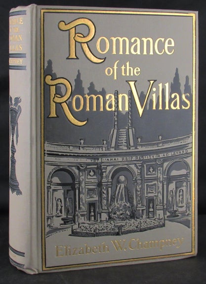 Item #33276 ROMANCE OF THE ROMAN. Elizabeth W. Champney
