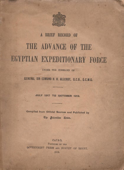 Item #33317 A BRIEF RECORD OF. T. E. Lawrence, Egyptian Expeditionary Force, Middle East, Israel