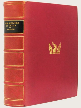THE ARMIES OF INDIA. Painted by Major A. C. Lovett. Described by Major G. F. MacMunn. With a Foreword by Field-Marshal Earl Roberts