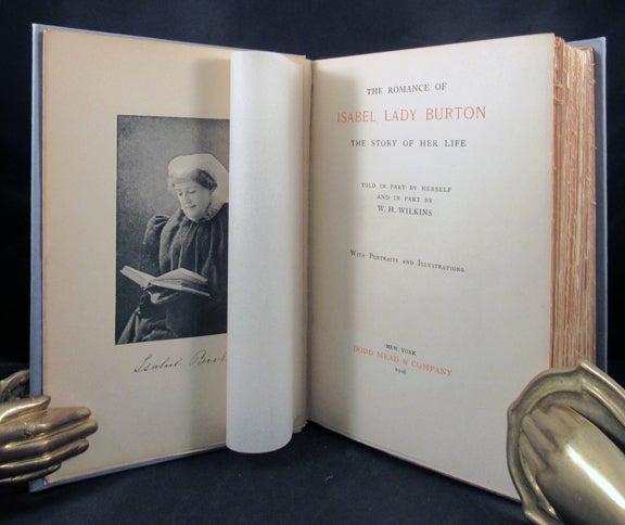 Item #70099 THE ROMANCE OF ISABEL LADY BURTON. The Story of Her Life. Isabel Lady Burton, W. H. Wilkins.