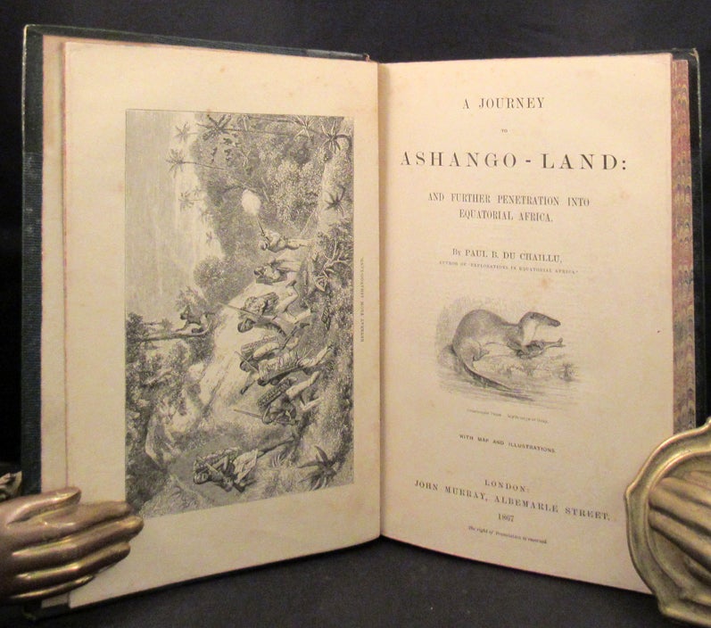 Item #70109 A JOURNEY TO ASHANGO-LAND: AND FURTHER PENETRATION INTO EQUATORIAL AFRICA. Paul Du Chaillu.
